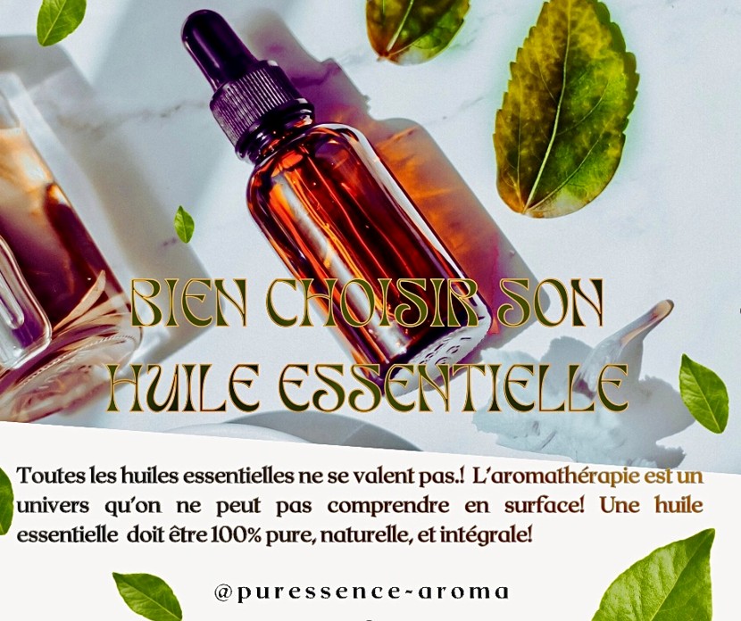 Une huile essentielle ne se choisit pas au hasard